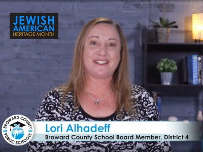 Join School Board Chair Lori Alhadeff in celebrating a Resolution in honor of Jewish American Heritage Month.