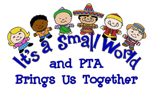 It's A Small World and PTA Brings Us Together 